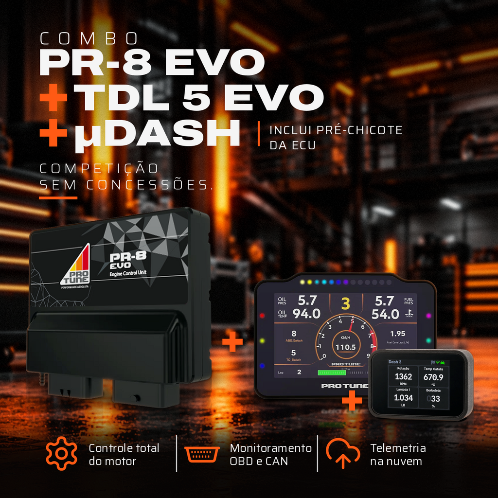 Combo ECU PR-8 EVO + TDL 5 EVO + µDash + pré-chicote Pro Tune